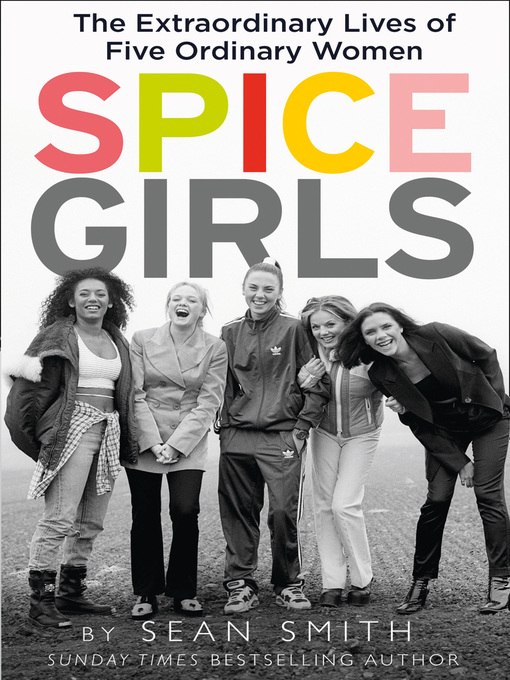 Title details for Spice Girls by Sean Smith - Wait list